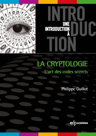 La cryptologie l'art des codes secrets