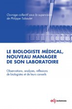 biologiste medical, nouveau manager de son laboratoire (le)