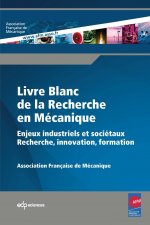 Livre blanc de la recherche en mécanique enjeux industriels et sociétaux