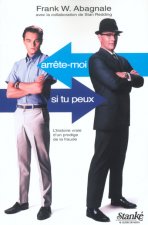 Arrête-moi si tu peux - L'histoire vraie d'un prodige de la fraude