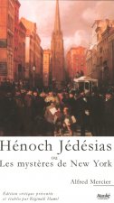Henoch Jedesias ou les mystères de New York