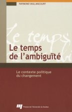 TEMPS DE L'AMBIGUITE. LE CONTEXTE POLITIQUE DU CHANGEMENT