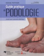 GUIDE PRATIQUE DE PODOLOGIE 2E EDITION