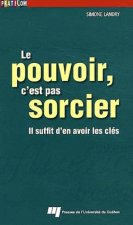 POUVOIR C EST PAS SORCIER