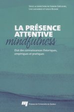 PRESENCE ATTENTIVE MINDFULNESS