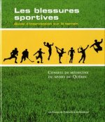 LES BLESSURES SPORTIVES - GUIDE D'INTERVENTION SUR LE TERRAIN