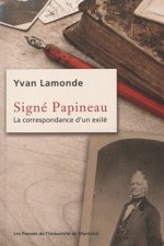 SIGNE PAPINEAU LA CORRESPONDANCE D UN EXILE