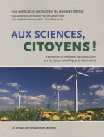 AU SCIENCES CITOYENS EXPERIENCES ET METHODES DE CONSULTATION SUR LES ENJEUX SCIE