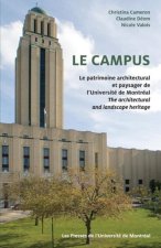 LE CAMPUS LE PATRIMOINE ARCHITECTURAL DE L UNIVERSITE DE MONTREAL BILINGUE