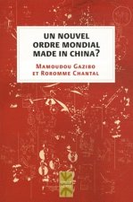 UN NOUVEL ORDRE MONDIAL MADE IN CHINA
