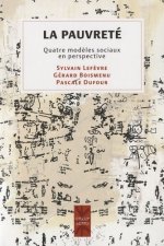 LA PAUVRETE. QUATRE MODELES SOCIAUX EN PERSPECTIVE