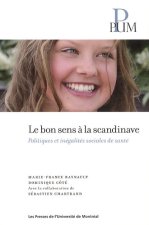 LE BONS SENS A LA SCANDINAVE. LES INEGALITES SOCIALES DE SANTE