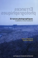 ERRANCES PHOTOGRAPHIQUES. MOBILITE ET INTERMEDIALITE