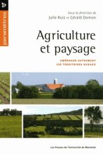 AGRICULTURE ET PAYSAGE. AMENAGER AUTREMENT LES TERRITOIRES RURAUX