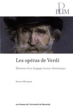 Les opéras de verdi. Éléments d'un langage musico-dramatique