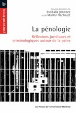 LA PENOLOGIE. REFLEXIONS JURIDIQUES ET CRIMINOLOGIQUES AUTOUR DE LA PEINE