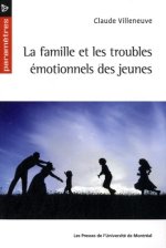 LA FAMILLE ET LES TROUBLES EMOTIONNELS DES JEUNES