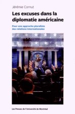 LES EXCUSES DANS LA DIPLOMATIE AMERICAINE. POUR UNE APPROCHE PLURALISTE DES RELA