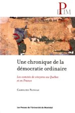 Une chronique de la démocratie ordinaire. Les CTES de citoyens au Québec et en f