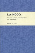 Les Moocs. Cours en ligne et transformations des universités