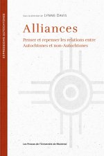 Alliances : penser et repenser les relations entre autochtones et non-autochtone