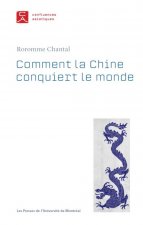 COMMENT LA CHINE CONQUIERT LE MONDE. LE ROLE DU POUVOIR SYMBOLIQUE