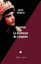 HOSANNA, SUIVI DE LA DUCHESSE DE LANGEAIS