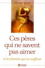 Ces pères qui ne savent pas aimer
