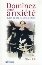 DOMINEZ VOTRE ANXIETE