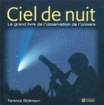 Ciel de nuit - Le grand livre de l'observation de l'univers