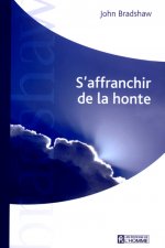 S'AFFRANCHIR DE LA HONTE