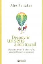 DECOUVRIR SENS A SON TRAVAIL