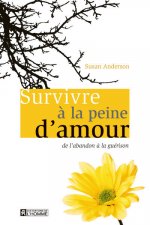 SURVIVRE A LA PEINE D AMOUR