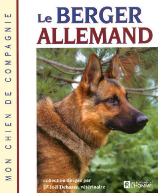 LE BERGER ALLEMAND - MON CHIEN DE COMPAGNIE