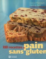 100 RECETTES DE PAIN SANS GLUTEN