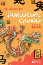 HOROSCOPE CHINOIS 2012 - L'ANNEE DU DRAGON