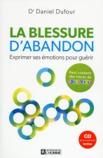 La blessure d'abandon + CD