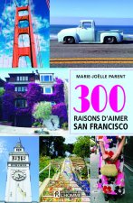 300 raisons d'aimer San Francisco