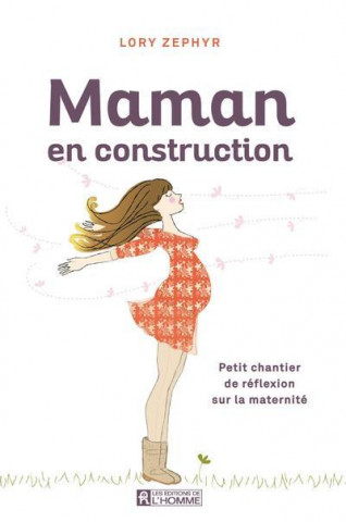 Maman en construction