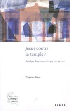 JESUS CONTRE LE TEMPLE