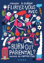 Flirtez-vous avec le burn-out parental