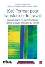 (SE) FORMER POUR TRANSFORMER LE TRAVAIL : DYNAMIQUES DE CONSTRUCT