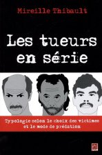 LES TUEURS EN SERIE. TYPOLOGIE SELON LE CHOIX DES VICTIMES