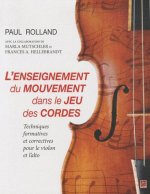L'ENSEIGNEMENT DU MOUVEMENT DANS LE JEU DES CORDES