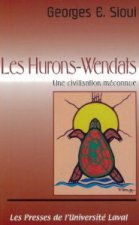 LES HURONS-WENDATS. UNE CIVILISATION MECONNUE
