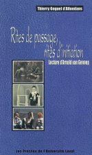 RITES DE PASSAGE RITES D INITIATION LECTURE D ARNOLD VAN GENNEP