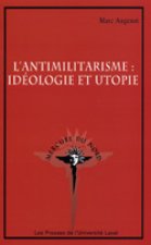 L'ANTIMILITARISME IDEOLOGIE ET UTOPIE