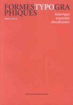 FORMES TYPOGRAPHIQUES : HISTORIQUE, ANATOMIE, CLASSIFICATION