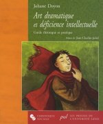 ART DRAMATIQUE ET DEFICIENCE INTELLECTUELLE