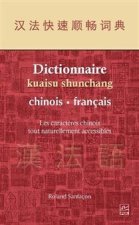DICTIONNAIRE KUAISU SHUNCHANG, CHINOIS - FRANCAIS : LES CARACTERE
